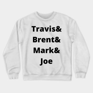 Sons, Spells and Joe Crewneck Sweatshirt